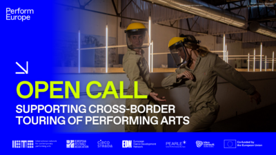 OPEN CALL Supporting Cross-border touring of performing arts
